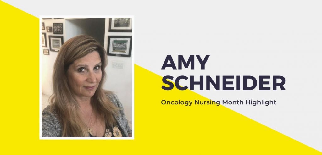 Amy Schneider – Oncology Nursing Month Highlight