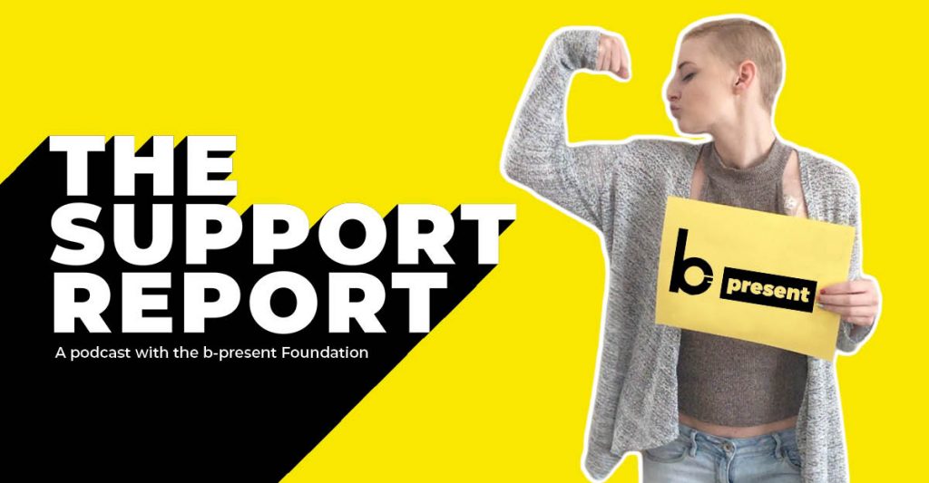 The Support Report with b-present – How Support Changes Lives