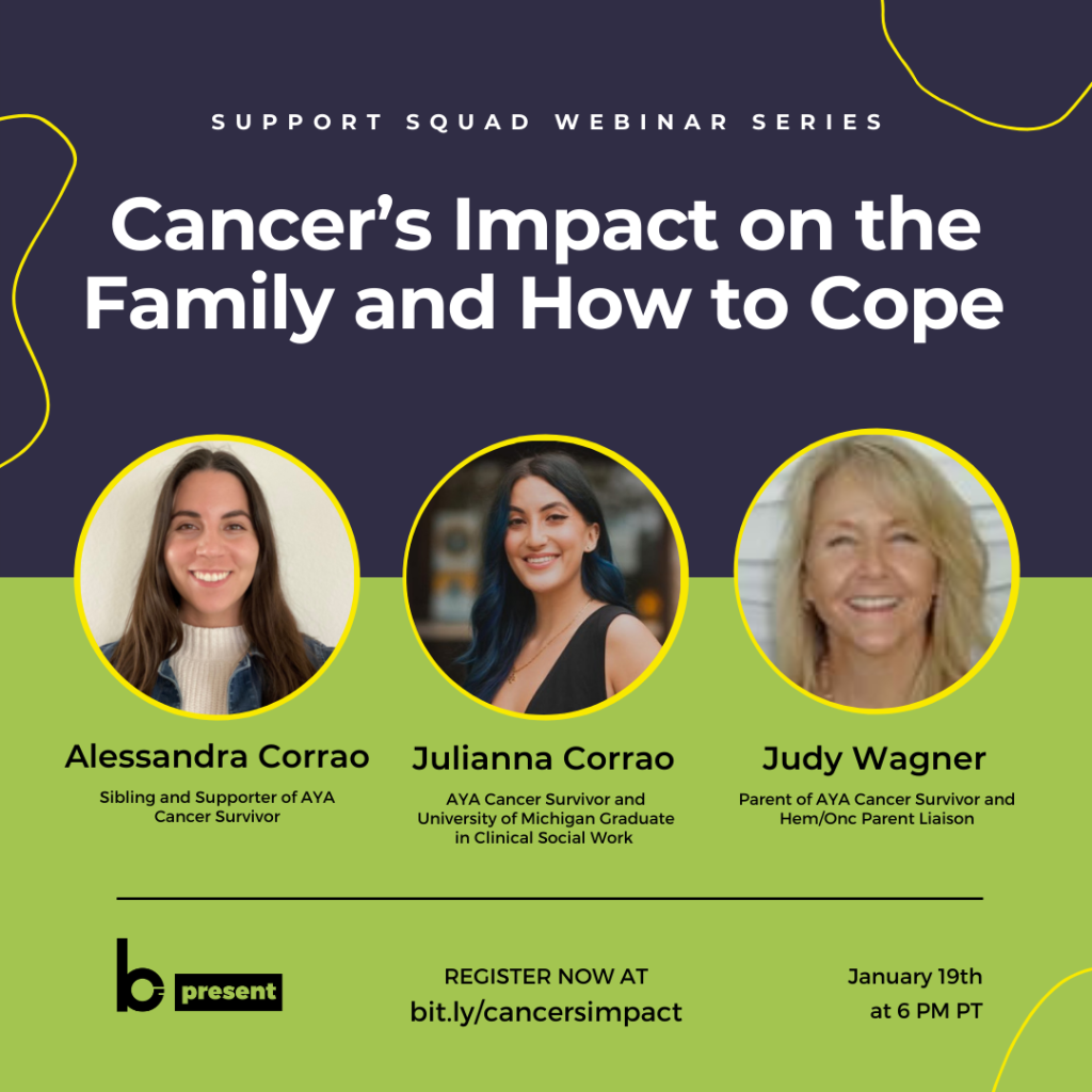 Support Squad Webinar Series: Cancer’s Impact on the Family and How to Cope