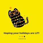 Illustration of a black cat wearing orange sunglasses and wrapped in colorful holiday lights, with the text Hoping your holidays are LIT! on a bright yellow background.